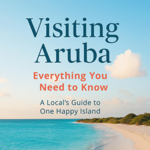 Ebook: Visiting Aruba everything you need to know